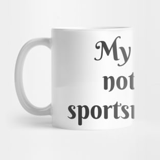 Not Very Sportsman-like Mug